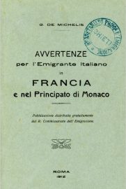 Coll.-182-G.-De-Michelis-Avvertenze-per-lemigrante-Italiano-en-Francia-e-nel-Principato-di-Monaco-Roma-1912