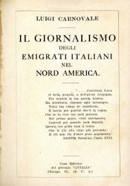 Coll.-184-Luigi-Carnovale-Il-giornalismo-degli-emigrati-Italiani-nel-Nord-America-Editor-of-the-Journal-LItalia-Chicago-1908