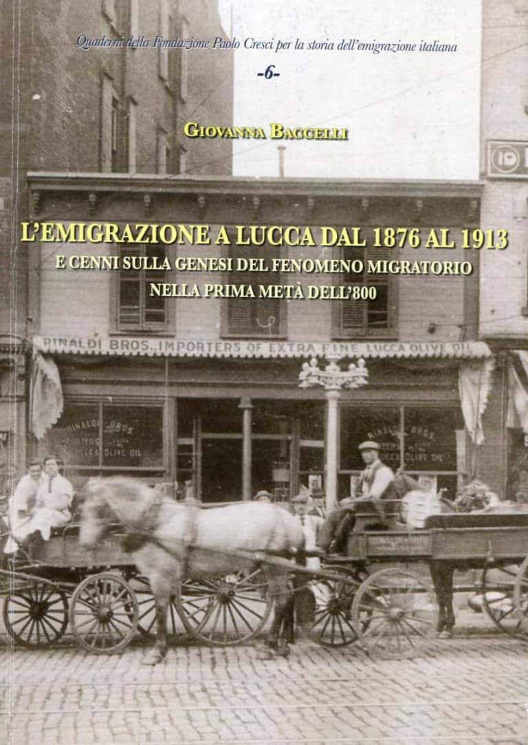 Giovanna Baccelli, <em>L'emigrazione a Lucca dal 1876 al 1913 e cenni sulla genesi del fenomeno migratorio nella prima metà dell'800</em>; prefață de Maria Rosaria Ostuni, Lucca, Fondazione Paolo Cresci per la storia dell'emigrazione italiana, 2014, "Quaderni della Fondazione Paolo Cresci per la storia dell'emigrazione italiana", 6. ISBN 978-88-98-98173-05-1