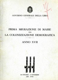 Coll. 111 – Governo Generale della Libia, Prima emigrazione di masse per la colonizzazione demografica