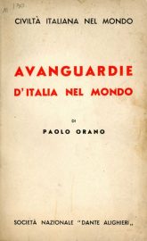 Coll. 130 - Paolo Orano, Avanguardie d'Italia nel mondo, Società Nazionale Dante Alighieri