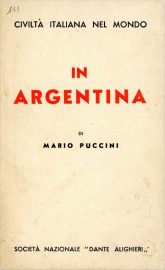 Coll. 131 - Mario Puccini, In Argentinien, Società Nazionale Dante Alighieri