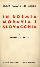 Coll. 135 - Ettore Lo Gatto, În Boemia Moravia Slovacia, Società Nazionale Dante Alighieri