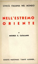 Coll. 138 - Michele C. Catalano, In the Far East, Dante Alighieri National Society.