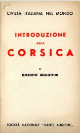 Coll. 144 – Umberto Biscottini, Introduzione alla Corsica, Società Nazionale Dante Alighieri